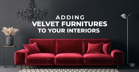 Adding Velvet Furniture To Your Interiors