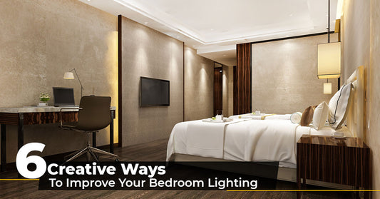 6 Creative Ways To Improve Your Bedroom Lighting