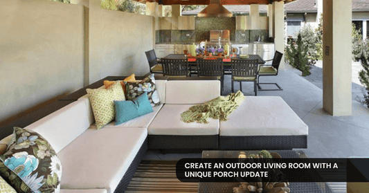 Create An Outdoor Living Room With A Unique Porch Update